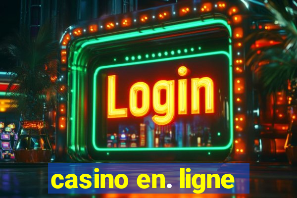 casino en. ligne