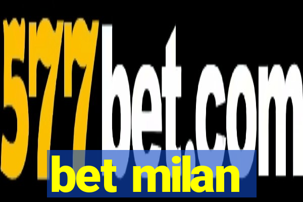 bet milan