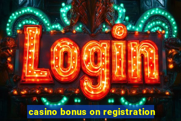 casino bonus on registration