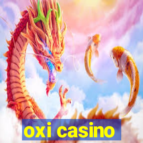 oxi casino