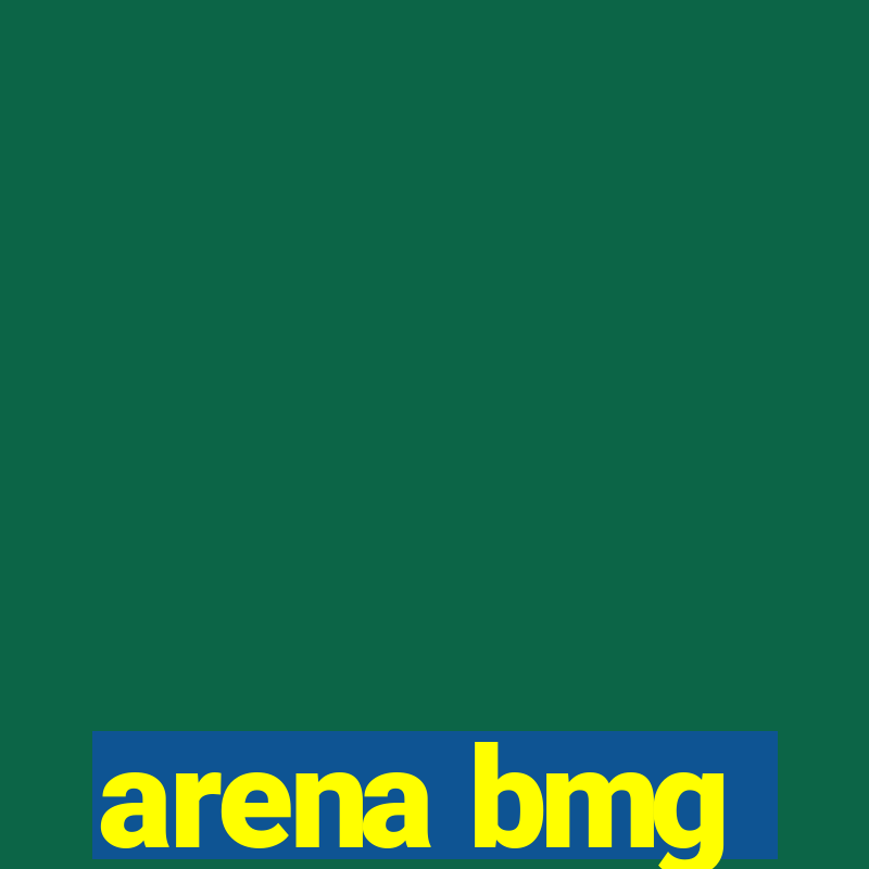 arena bmg