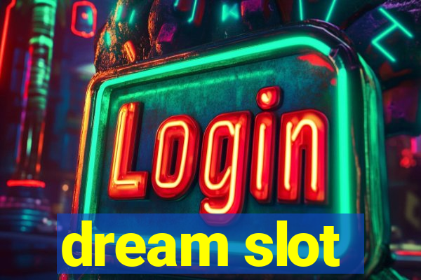 dream slot