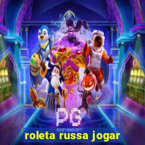 roleta russa jogar