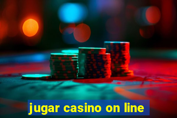 jugar casino on line