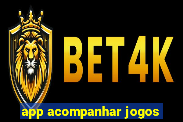 app acompanhar jogos