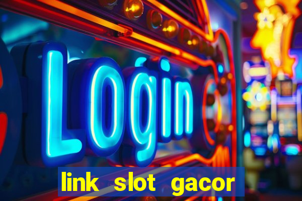 link slot gacor anti rungkad