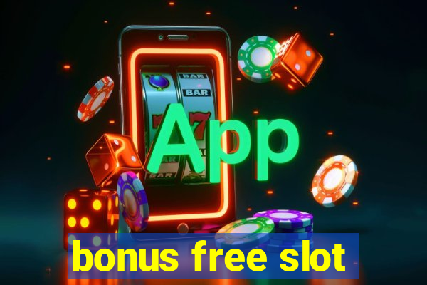 bonus free slot