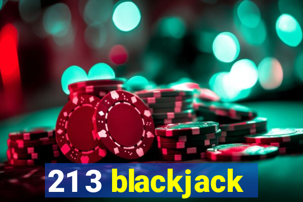 21 3 blackjack