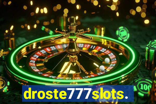 droste777slots.com