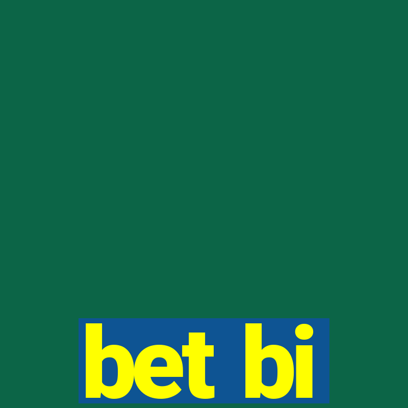 bet bi