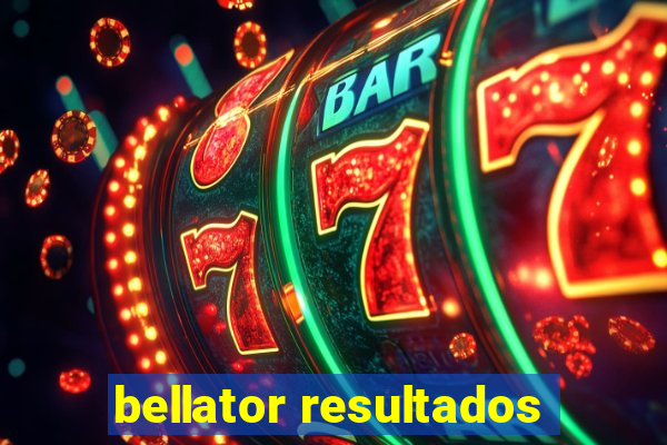 bellator resultados