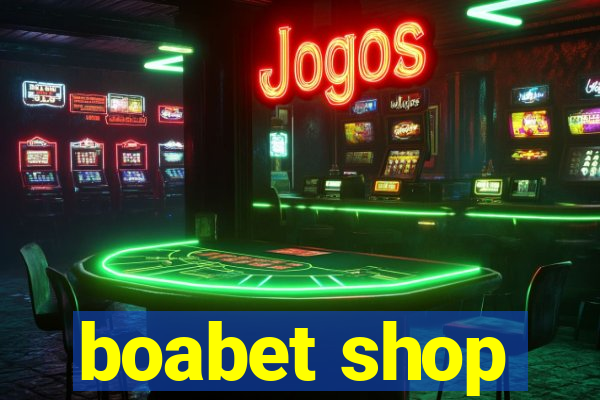 boabet shop