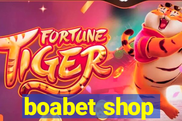 boabet shop