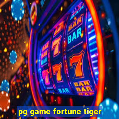 pg game fortune tiger