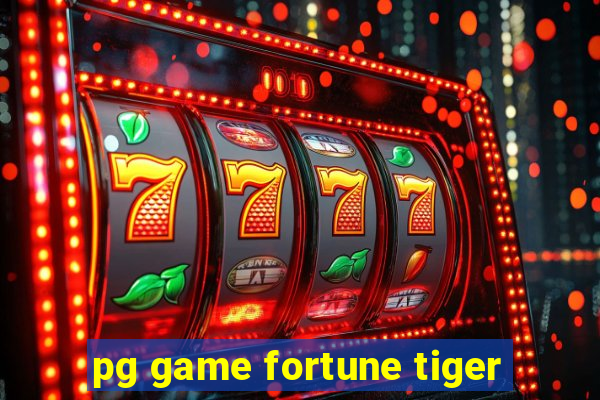 pg game fortune tiger