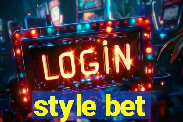 style bet