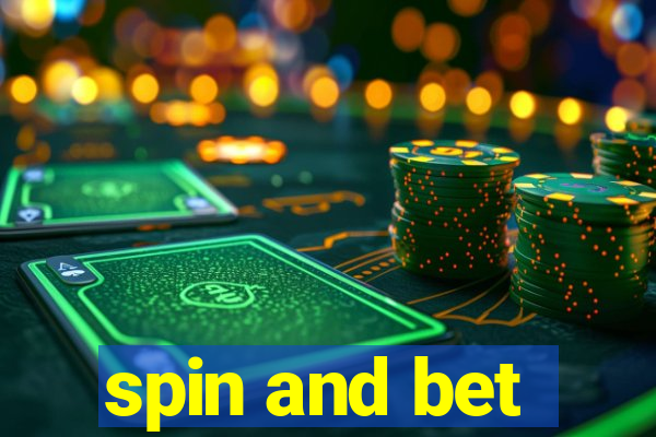 spin and bet