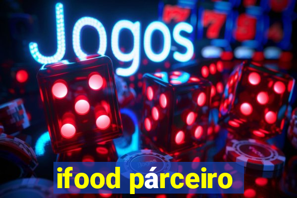 ifood párceiro