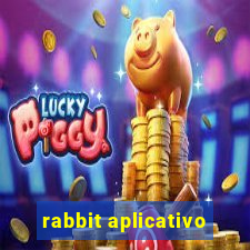 rabbit aplicativo