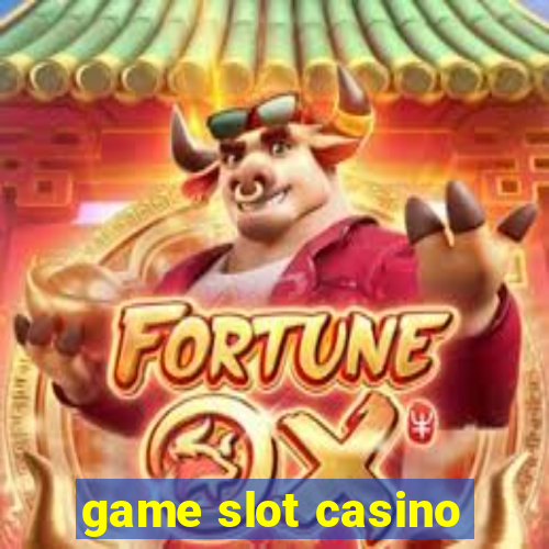 game slot casino