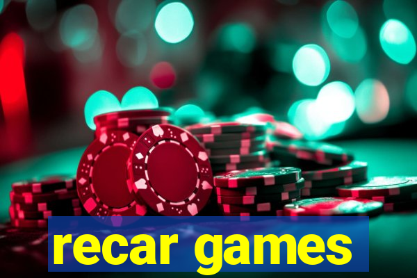 recar games