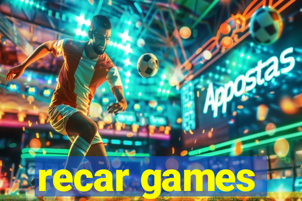 recar games