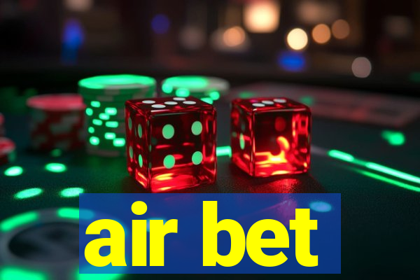 air bet