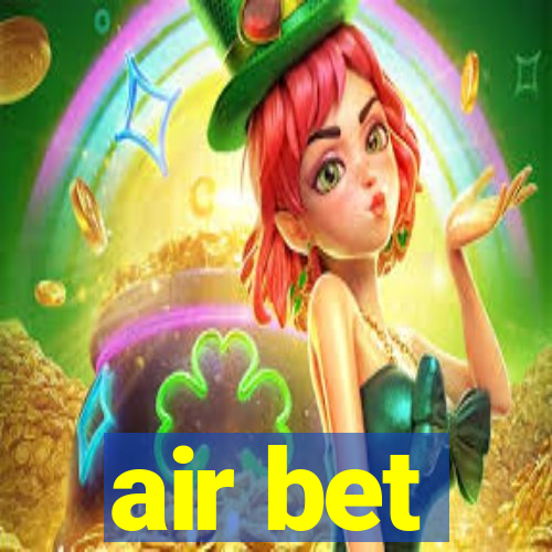 air bet