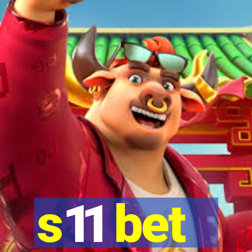 s11 bet