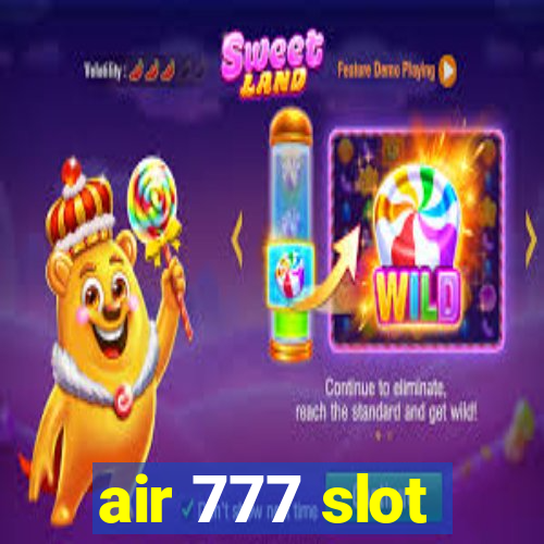 air 777 slot