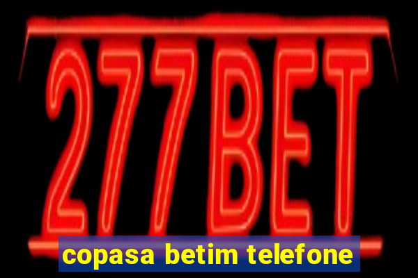 copasa betim telefone