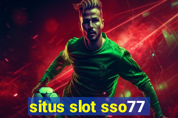 situs slot sso77