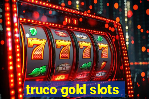 truco gold slots