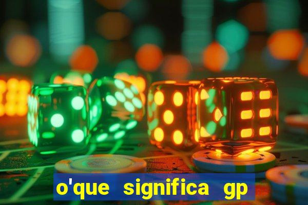 o'que significa gp no futebol