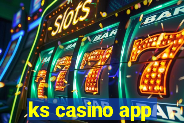 ks casino app