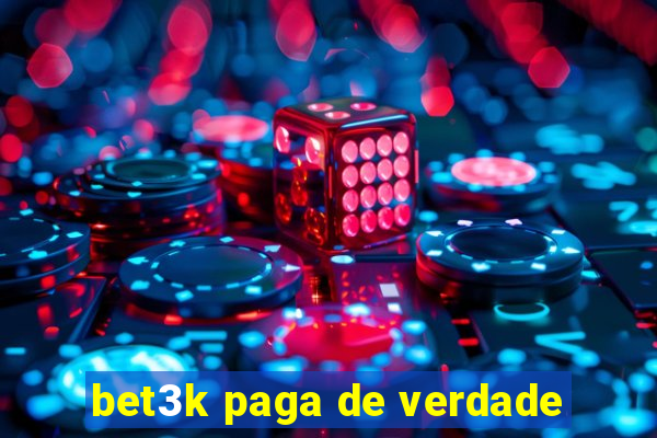 bet3k paga de verdade