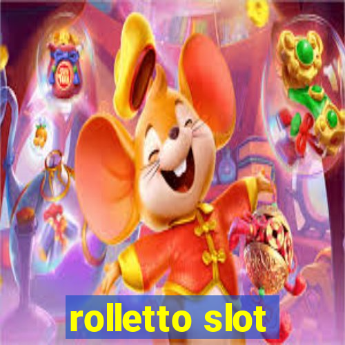 rolletto slot