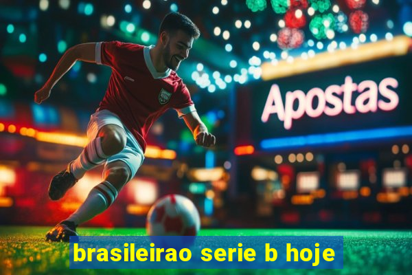 brasileirao serie b hoje