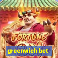 greenwich bet