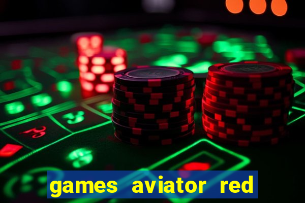 games aviator red dog aviator