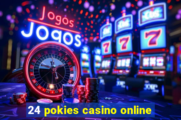 24 pokies casino online