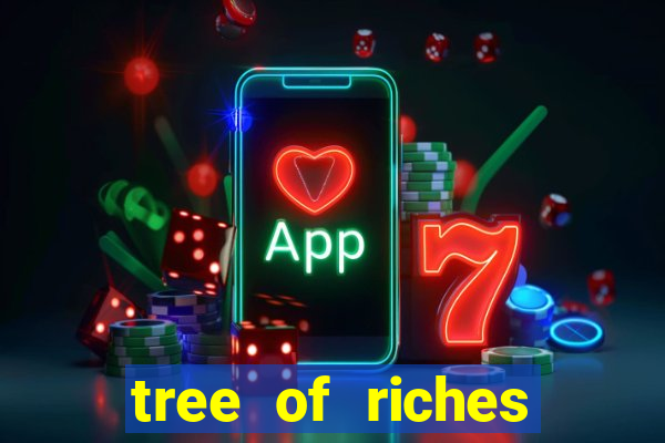 tree of riches slot machine