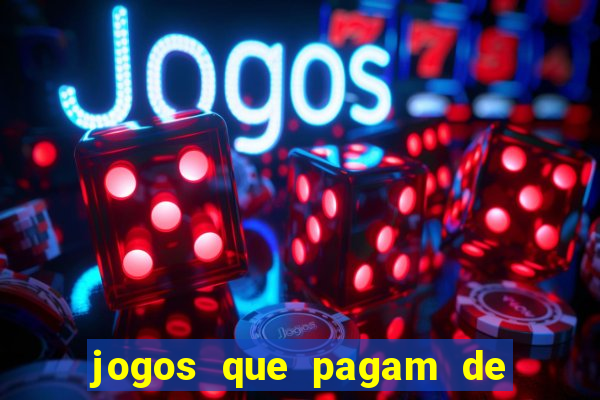 jogos que pagam de verdade sem precisar depositar