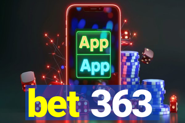 bet 363