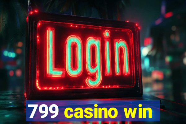 799 casino win