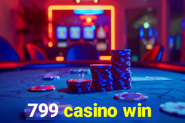 799 casino win