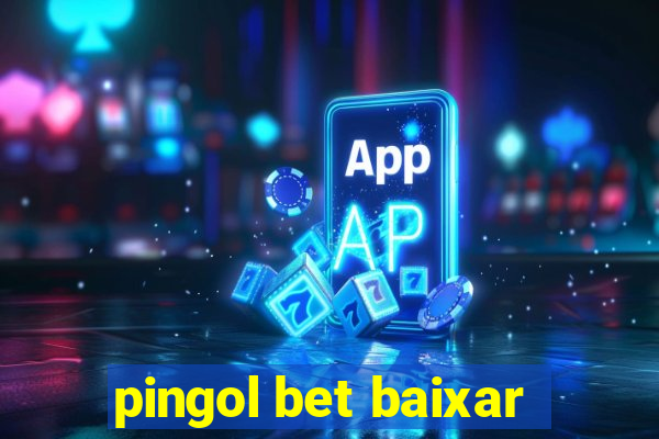 pingol bet baixar