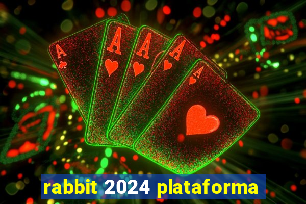 rabbit 2024 plataforma