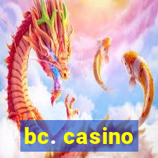 bc. casino