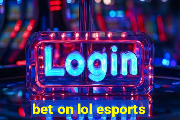 bet on lol esports